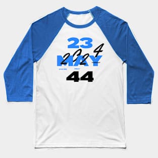 HAPPY BIRTHDAY 23 MAY Baseball T-Shirt